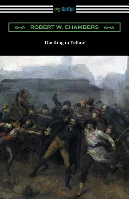 A sárga király (Rupert Hughes előszavával) - The King in Yellow (with a Foreword by Rupert Hughes)