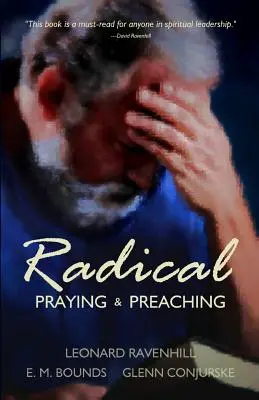 Radikális: Praying & Preaching - Radical: Praying & Preaching