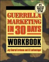 Gerillamarketing 30 nap alatt munkafüzet - Guerrilla Marketing in 30 Days Workbook