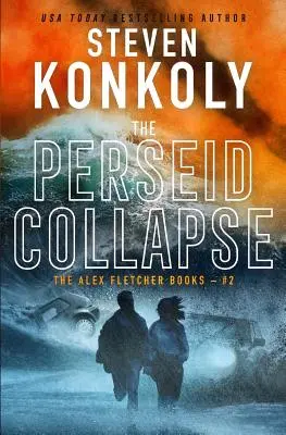 A Perseidák összeomlása: A Modern Thriller - The Perseid Collapse: A Modern Thriller