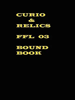 Kuriózum és relikvia Ffl 03 Kötött könyv - Curio & Relics Ffl 03 Bound Book