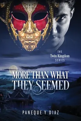 Több, mint aminek látszottak: Az ikerkirályság sorozat - More Than What They Seemed: The Twin Kingdom Series