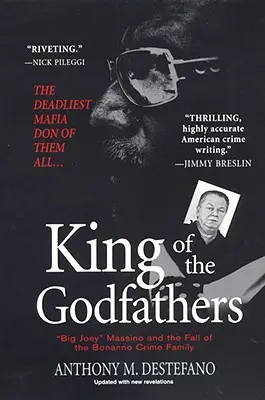 A keresztapák királya: Big Joey Massino és a Bonanno bűnözői család bukása - King of the Godfathers: Big Joey Massino and the Fall of the Bonanno Crime Family