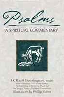 Psalms: A Spiritual Commentary: A Spiritual Commentary - Psalms: A Spiritual Commentary