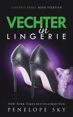 Vechter fehérneműben - Vechter in lingerie