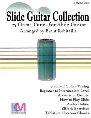 Slide Guitar Collection: 25 nagyszerű slide dallam standard hangolásban! - Slide Guitar Collection: 25 Great Slide Tunes in Standard Tuning!