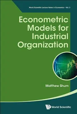 Az ipari szervezet ökonometriai modelljei - Econometric Models for Industrial Organization