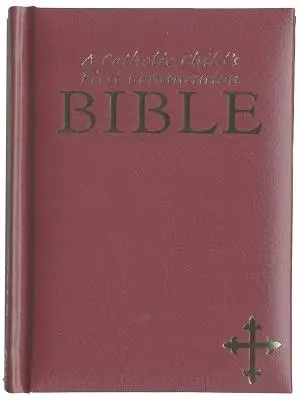 Katolikus gyermek elsőáldozási bibliája - A Catholic Child's First Communion Bible