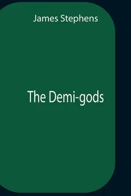 A félistenek - The Demi-Gods