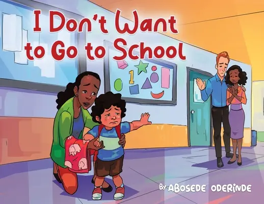 Nem akarok iskolába menni - I Don't Want to Go to School