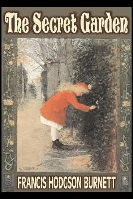 The Secret Garden by Frances Hodgson Burnett, Ifjúsági irodalom, Klasszikusok, Családirodalom - The Secret Garden by Frances Hodgson Burnett, Juvenile Fiction, Classics, Family