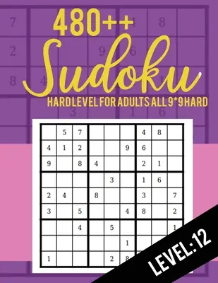 480++ Sudoku: Nehéz szint felnőtteknek Minden 9*9 nehéz 480++ Sudoku szint: 12 - Sudoku rejtvénykönyvek - Sudoku rejtvénykönyvek nehéz - nagy Pri - 480++ Sudoku: Hard Level for Adults All 9*9 Hard 480++ Sudoku level: 12 - Sudoku Puzzle Books - Sudoku Puzzle Books Hard - Large Pri