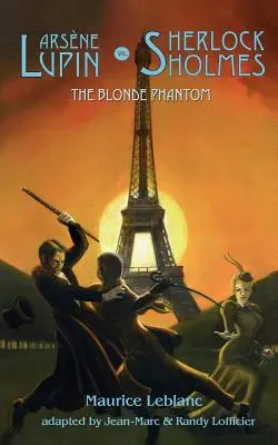 Arsene Lupin kontra Sherlock Holmes: A szőke fantom - Arsene Lupin vs Sherlock Holmes: The Blonde Phantom