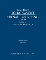 Szerenád vonósokra, Op.48: Tanulmányi kotta - Serenade for Strings, Op.48: Study score