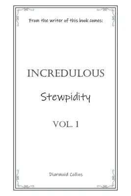 Incredulous Stewpidity