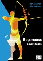 Bogenpass fr Recurvebogen: mit Tuning-Tipps fr Ihren Bogen