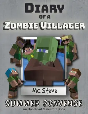 Egy Minecraft zombi falusi naplója: 3. könyv - Nyári kincsvadászat - Diary of a Minecraft Zombie Villager: Book 3 - Summer Scavenge