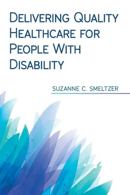 Minőségi egészségügyi ellátás a fogyatékkal élők számára - Delivering Quality Healthcare for People With Disability