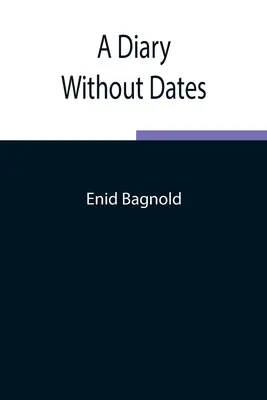 Egy napló dátum nélkül - A Diary Without Dates