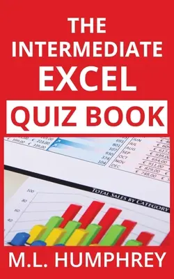 A középhaladó Excel kvízkönyv - The Intermediate Excel Quiz Book
