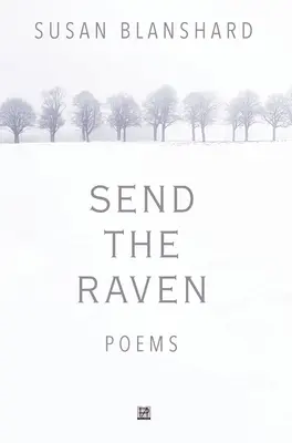 Küldje el a hollót: Poems - Send The Raven: Poems