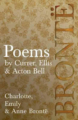 Versek - Currer, Ellis & Acton Bell - Poems - by Currer, Ellis & Acton Bell