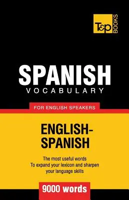 Spanyol szókincs angolul beszélők számára - 9000 szó - Spanish vocabulary for English speakers - 9000 words