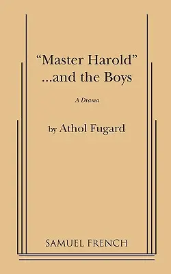 Harold mester és a fiúk - Master Harold and the Boys