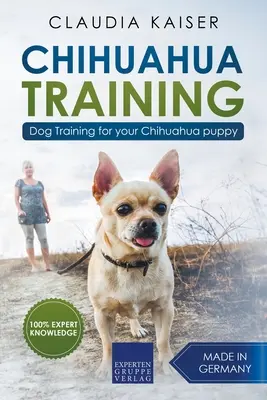 Chihuahua kiképzés: Dog Training for Your Chihuahua Puppy - Chihuahua Training: Dog Training for Your Chihuahua Puppy