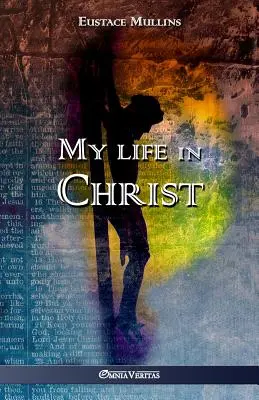 Életem Krisztusban - My life in Christ