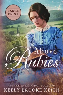 Above Rubies: Large Print