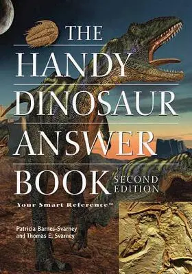 A praktikus dinoszaurusz válaszkönyv - The Handy Dinosaur Answer Book