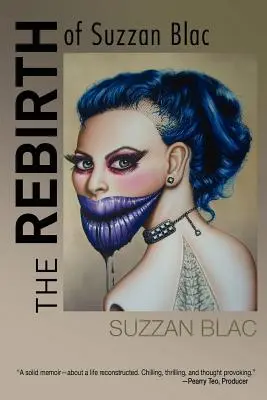 Suzzan Blac újjászületése: A Memoir - The Rebirth of Suzzan Blac: A Memoir