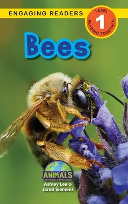 Bees: Animals That Make a Difference! (Engaging Readers, 1. szint) - Bees: Animals That Make a Difference! (Engaging Readers, Level 1)