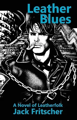 Leather Blues: A Leatherfolk regénye - Leather Blues: A Novel of Leatherfolk