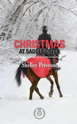 Karácsony Saddle Creekben: A Saddle Creek sorozat - Christmas at Saddle Creek: The Saddle Creek Series