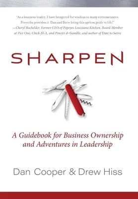 Sharpen: Útmutató az üzleti tulajdonláshoz és kalandok a vezetésben - Sharpen: A Guidebook for Business Ownership and Adventures in Leadership