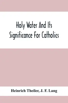 A szenteltvíz és annak jelentősége a katolikusok számára - Holy Water And Its Significance For Catholics