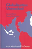 A globalizáció leleplezése: Imperializmus a 21. században - Globalization Unmasked: Imperialism in the 21st Century