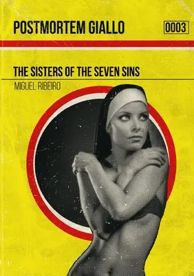 Postmortm Giallo 0003: A Hét Bűn Nővérei - Postmortm Giallo 0003: The Sisters of the Seven Sins