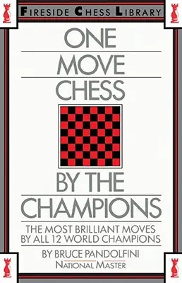 Egy lépés sakk a bajnokoktól - One Move Chess by the Champions