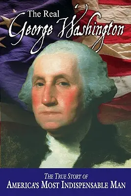 Az igazi George Washington - The Real George Washington