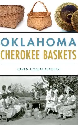 Oklahomai cseroki kosarak - Oklahoma Cherokee Baskets
