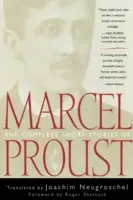 Marcel Proust összes novellája - The Complete Short Stories of Marcel Proust