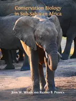 Természetvédelmi biológia a szubszaharai Afrikában - Conservation Biology in Sub-Saharan Africa