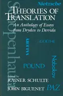 A fordítás elméletei: Esszéantológia Drydentől Derridáig - Theories of Translation: An Anthology of Essays from Dryden to Derrida