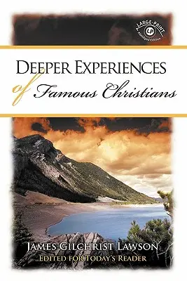 Híres keresztények mélyebb tapasztalatai - Deeper Experiences of Famous Christians