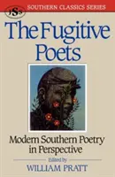 A szökevény költők: Modern déli költészet - The Fugitive Poets: Modern Southern Poetry