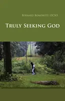 Valóban Istent keresve - Truly Seeking God