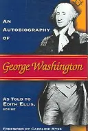 George Washington önéletrajza - Autobiography of George Washington